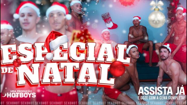 Especial de Natal 2024 HotBoys – Lucas, Lippe, Patrik, Italo Oliveira e Douglas Gallier