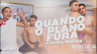 Quando o Plano Fura, Alguem Segura – Guilherme, Phelipe
