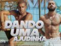 Dando uma Ajudinha – Calleb Torres and Diego