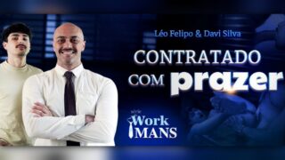 WorkMans: Contratado com prazer – Davi Silva, Léo Felipo